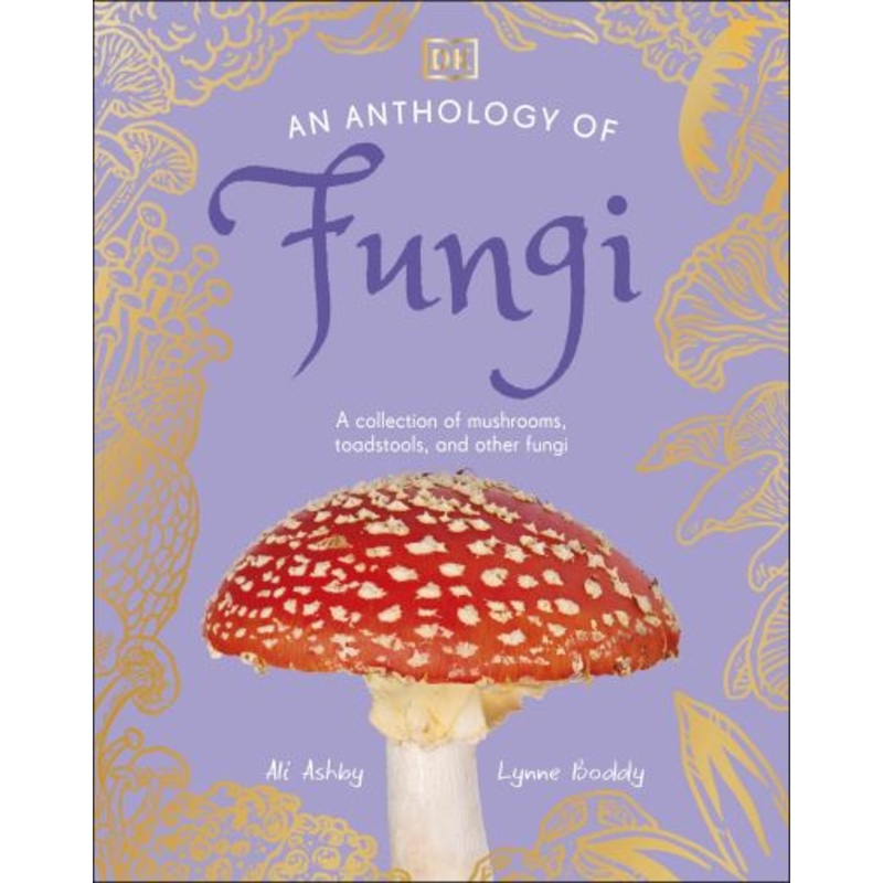 An anthology of fungi